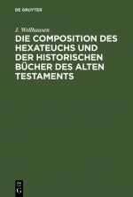 Cover-Bild Die Composition des Hexateuchs und der historischen Bücher des Alten Testaments