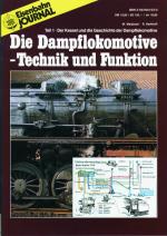 Cover-Bild Die Dampflokomotive. Technik und Funktion / Die Dampflokomotive - Technik und Funktion - Teil 1