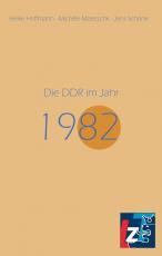 Cover-Bild Die DDR im Jahr 1982