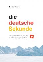 Cover-Bild Die deutsche Sekunde