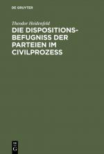 Cover-Bild Die Dispositionsbefugniß der Parteien im Civilprozeß