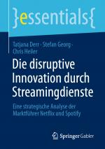 Cover-Bild Die disruptive Innovation durch Streamingdienste