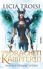 Cover-Bild Die Drachenkämpferin: Nihals Vermächtnis -