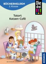 Cover-Bild Die drei !!!, Bücherhelden 2. Klasse, Tatort Katzen-Café