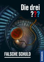 Cover-Bild Die drei ??? Falsche Schuld (drei Fragezeichen)