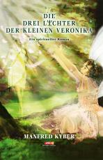 Cover-Bild Die Drei Lichter der kleinen Veronika - Hardcover Sonderausgabe