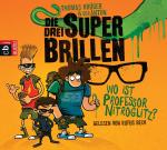 Cover-Bild Die drei Superbrillen - Wo ist Professor Nitroglitz?