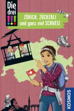 Cover-Bild Die drei !!!, Zürich, Zückerli und ganz viel Schweiz
