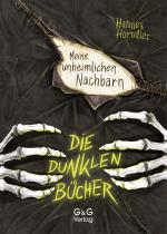 Cover-Bild Die dunklen Bücher - Meine unheimlichen Nachbarn