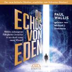 Cover-Bild DIE ECHOS VON EDEN. Empfohlen von Erich von Däniken (ungekürzte Lesung)