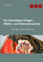 Cover-Bild Die ehemaligen Krieger-, Militär- und Veteranenvereine
