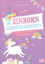 Cover-Bild Die Einhorn-Geburtstags-Party