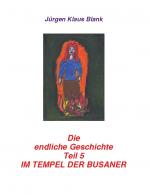 Cover-Bild Die endliche Geschichte Teil 5: Im Tempel der Busaner