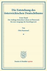 Cover-Bild Die Entstehung des österreichischen Deutschthums.