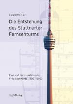 Cover-Bild Die Entstehung des Stuttgarter Fernsehturms