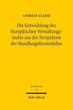 Cover-Bild Die Entwicklung des Europäischen Verwaltungsrechts aus der Perspektive der Handlungsformenlehre
