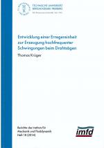 Cover-Bild Die Entwicklung einer Erregereinheit zur Erzeugung hochfrequenter Schwingungen beim Drahtsägen