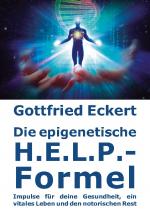Cover-Bild Die epigenetische H.E.L.P.-Formel
