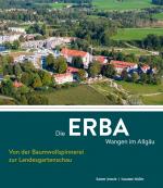 Cover-Bild Die ERBA Wangen im Allgäu – Von der Baumwollspinnerei zur Landesgartenschau