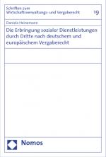Cover-Bild Die Erbringung sozialer Dienstleistungen durch Dritte nach deutschem und europäischem Vergaberecht