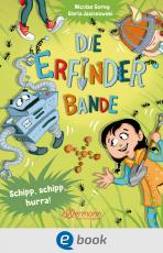 Cover-Bild Die Erfinder-Bande 3. Schipp, Schipp, Hurra!