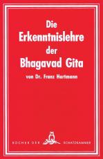 Cover-Bild Die Erkenntnislehre der Bhagavad-Gita. Im Lichte der Geheimlehre betrachtet. Ein Beitrag zum Studium derselben