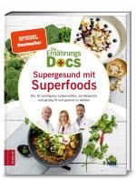 Cover-Bild Die Ernährungs-Docs - Supergesund mit Superfoods