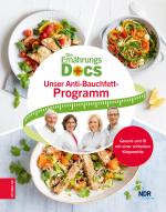 Cover-Bild Die Ernährungs-Docs - Unser Anti-Bauchfett-Programm
