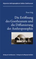 Cover-Bild Die Eröffnung des Goetheanum und die Diffamierung der Anthroposophie