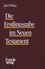 Cover-Bild Die Erstlingsgabe im Neuen Testament