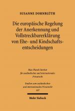 Cover-Bild Die europäische Regelung der Anerkennung und Vollstreckbarerklärung von Ehe- und Kindschaftsentscheidungen