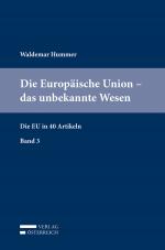 Cover-Bild Die Europäische Union – das unbekannte Wesen