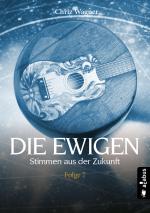 Cover-Bild Die Ewigen. Stimmen aus der Zukunft