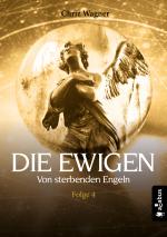 Cover-Bild DIE EWIGEN. Von sterbenden Engeln