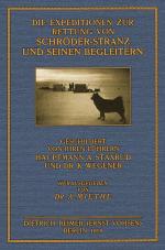 Cover-Bild Die Expeditionen zur Rettung von Schröder-Stranz und seinen Begleitern