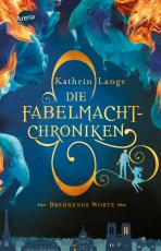 Cover-Bild Die Fabelmacht-Chroniken (2). Brennende Worte