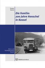 Cover-Bild Die Familie: 200 Jahre Henschel in Kassel