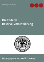 Cover-Bild Die Federal Reserve-Verschwörung