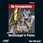 Cover-Bild Die Feriendetektive: Geisterjagd in Palma (Audio-CD)