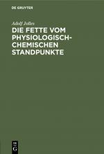 Cover-Bild Die Fette vom physiologisch-chemischen Standpunkte