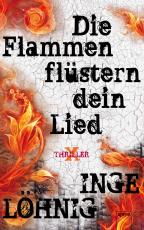 Cover-Bild Die Flammen flüstern dein Lied