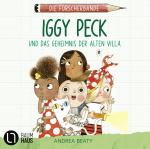 Cover-Bild Die Forscherbande: Iggy Peck und das Geheimnis der alten Villa