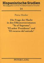 Cover-Bild Die Frage der Macht in den Diktatorenromanen «Yo el Supremo», «El señor Presidente» und «El recurso del método»