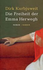 Cover-Bild Die Freiheit der Emma Herwegh