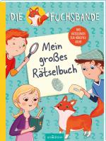 Cover-Bild Die Fuchsbande – Mein großes Rätselbuch