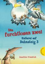 Cover-Bild Die furchtlosen zwei – Keilerei auf Bahnsteig 3