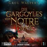 Cover-Bild Die Gargoyles von Notre Dame 1