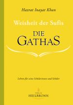 Cover-Bild Die Gathas - Weisheit der Sufis