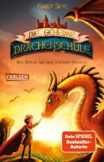 Cover-Bild Die geheime Drachenschule 2: Der Drache mit den silbernen Hörnern