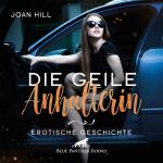 Cover-Bild Die geile Anhalterin | Erotik Audio Story | Erotisches Hörbuch Audio CD